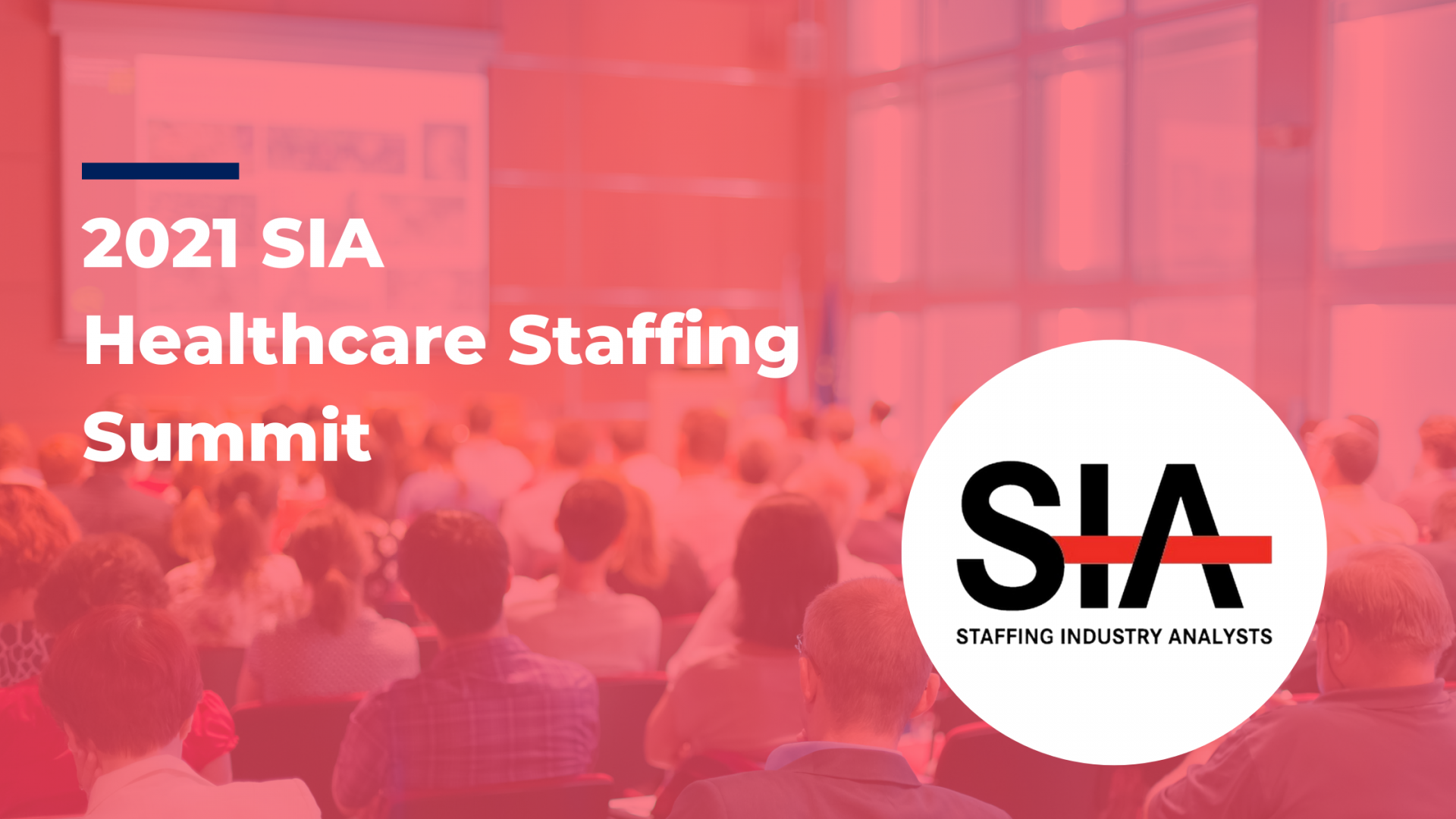 2021 SIA Healthcare Staffing Summit